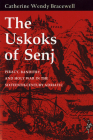 Uskoks of Senj: Piracy, Banditry, and Holy War in the Sixteenth-Century Adriatic By Catherine Wendy Bracewell Cover Image