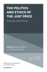 The Politics and Ethics of the Just Price: Ethnographies of Market Exchange (Research in Economic Anthropology #39) Cover Image