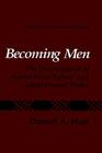 Becoming Men: The Development of Aspirations, Values, and Adaptational Styles (Perspectives in Developmental Psychology) Cover Image