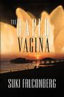 The Raped Vagina: A Military Prostitute's Story By Suki Falconberg Cover Image