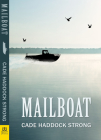 Mailboat By Cade Haddock Strong Cover Image