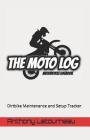 The Moto Log: Dirtbike Maintenance and Setup Tracker Cover Image