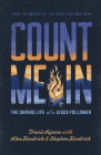Count Me In: The Daring Life of a Jesus Follower Cover Image