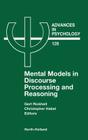 Mental Models in Discourse Processing and Reasoning, 128 (Advances in Psychology #128) Cover Image