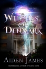 The Witches of Denmark By Aiden James Cover Image