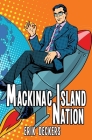 Mackinac Island Nation Cover Image
