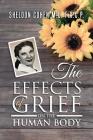The Effects of Grief on the Human Body By Sheldon Cohen F. a. C. P., Sheldon Cohen Cover Image