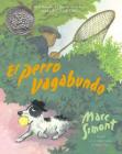 El perro vagabundo: The Stray Dog (Spanish edition), A Caldecott Honor Award Winner By Marc Simont, Marc Simont (Illustrator) Cover Image