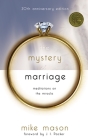 The Mystery of Marriage 20th Anniversary Edition: Meditations on the Miracle Cover Image
