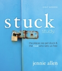 Stuck Bible Study Guide: The Places We Get Stuck and the God Who Sets Us Free By Jennie Allen Cover Image