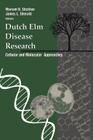 Dutch ELM Disease Research: Cellular and Molecular Approaches By Mariam B. Sticklen (Editor), James L. Sherald (Editor) Cover Image