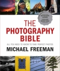 The Photography Bible: All You Need To Know To Take Perfect Photos Cover Image