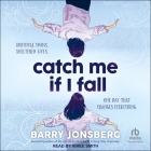Catch Me If I Fall Cover Image