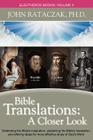 Bible Translations: A Closer Look By Rataczak Cover Image
