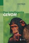 Das Intelligente Genom: Über Die Entstehung Des Menschlichen Geistes Durch Mutation Und Selektion By H. Loserl (Drawings by), Adolf Heschl Cover Image