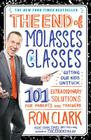 The End of Molasses Classes: Getting Our Kids Unstuck--101 Extraordinary Solutions for Parents and Teachers Cover Image