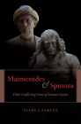 Maimonides and Spinoza: Their Conflicting Views of Human Nature Cover Image