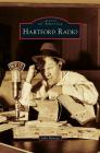Hartford Radio By John Ramsey Cover Image