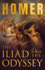The Iliad & The Odyssey: Homer's Greek Epics with Selected Writings By Homer, Samuel Butler (Translator), Various (Contribution by) Cover Image