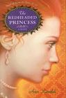 The Redheaded Princess: A Novel Cover Image