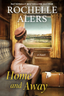 Home and Away By Rochelle Alers Cover Image