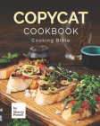 Copycat Cookbook: Cooking Bible By Sharon Powell Cover Image