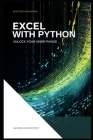 Excel With Python: Unlock Your Inner Range: An Introduction to the integration of Python and Excel Cover Image