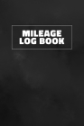 Mileage Log Book: Auto Mileage Log Book - Car Miles Tracker For Taxes and Expenses - Black Grunge Cover Cover Image