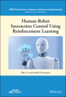 Human-Robot Interaction Control Using Reinforcement Learning By Wen Yu, Adolfo Perrusquia Cover Image