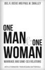 One Man and One Woman: Marriage and Same-Sex Relations By Joel R. Beeke, Paul Smalley Cover Image
