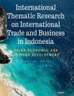 International Thematic Research on International Trade and Business in Indonesia Cover Image