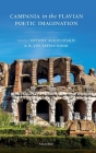 Campania in the Flavian Poetic Imagination By Antony Augoustakis (Editor), R. Joy Littlewood (Editor) Cover Image