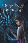 Dragon Knight Witch Fight By D. L. Cornwell Cover Image
