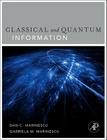 Classical and Quantum Information By Dan C. Marinescu Cover Image