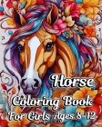 Horse Coloring Book for girls Ages 8-12: Beautiful Mandala Patterns for Teens By Willie Jones Cover Image