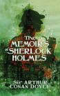 The Memoirs of Sherlock Holmes: The Death of Sherlock Holmes By Arthur Conan Doyle Cover Image