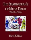 The Sharbatjian's of Musa Dagh: What Flows Within By Barry R. Shirn Cover Image