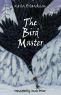 The Bird Master By Karin Erlandsson, Annie Prime (Translator) Cover Image