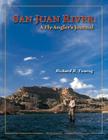 San Juan River: A Fly-Angler's Journal By Richard R. Twarog, Richard R. Twarog (Photographer) Cover Image
