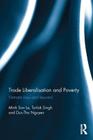 Trade Liberalisation and Poverty: Vietnam now and beyond By Minh Son Le, Tarlok Singh, Duc-Tho Nguyen Cover Image