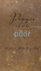 Prayer of the Poor: Kabbalistic Shabbat Prayer Book By Rav From the Teachings of Berg (Commentaries by) Cover Image