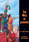 The Well of Sacrifice By Chris Eboch, Bryn Barnard (Illustrator) Cover Image