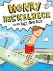 Henry Heckelbeck and the High-Dive Dare By Wanda Coven, Priscilla Burris (Illustrator) Cover Image