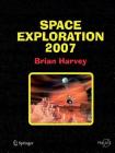 Space Exploration 2007 By Brian Harvey Cover Image