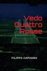 Vedo Quattro Rosse By Filippo Capuano Cover Image