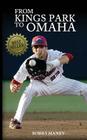 From Kings Park to Omaha By Bobby Haney Cover Image