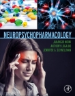 Neuropsychopharmacology By Jahangir Moini, Anthony Logalbo, Jennifer Schnellmann Cover Image