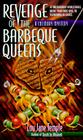 Revenge of the Barbeque Queens: At The Barbeque World Series, More Than Ribs Will Be Swimming In Sauce Cover Image