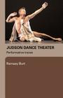 Judson Dance Theater: Performative Traces Cover Image