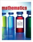 Mathematics with Allied Health Applications (New 1st Editions in Mathematics) Cover Image